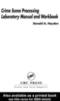 Crime Scene Processing Laboratory Manual and Workbook