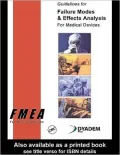 Guidelines for Failure Modes and Effects Analysis (FMEA) for Medical Devices