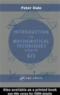 Introduction to Mathematical Techniques used in GIS