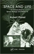 Space and Life: An Introduction to Space Biology and Medicine