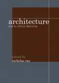Architecture and Its Ethical Dilemmas