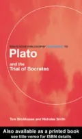 Routledge Philosophy GuideBook to Plato and the Trial of Socrates