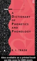 A Dictionary of Phonetics and Phonology