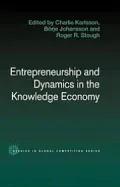 Entrepreneurship and Dynamics in the Knowledge Economy