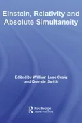 Einstein, Relativity and Absolute Simultaneity