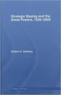 Strategic Basing and the Great Powers 1200-2000