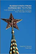 Russia's path from Gorbachev to Putin