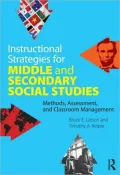 Instructional Strategies for Middle and Secondary Social Studies: Methods, Assessment, and Classroom Management