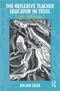 The Reflective Teacher Educator in TESOL: Roots and Wings