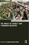 Book cover of The Impact of China's 1989 Tiananmen Massacre