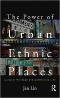 The Power of Urban Ethnic Places: Cultural Herritage and Community Life