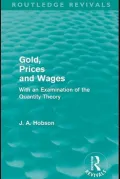 Gold Prices and Wages (Routledge Revivals)