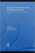 Nuclear Proliferation and International Order: Challenges to the Non-Proliferation Treaty