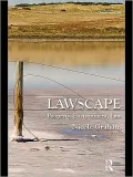 Lawscape: Property, Environment, Law