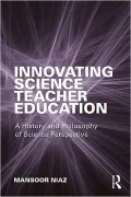 Innovating Science Teacher Education: A History and Philosophy of Science Perspective