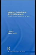 Mapping Transatlantic Security Relations: The EU, Canada and the War on Terror