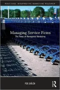 Managing Service Firms: The Power of Managerial Marketing