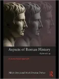Aspects of Roman History 82BC-AD14: A Source-based Approach
