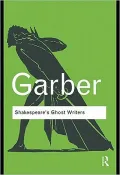 Shakespeare's Ghost Writers: Literature as Uncanny Causality