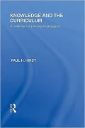 Knowledge and the Curriculum: A collection of philosophical papers
