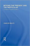 Beyond the Present and the Particular: A Theory of Liberal Education