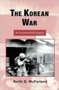 The Korean War, an Annotated Bibliography