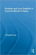 Christian and Lyric Tradition in Victorian Womenn[[[[