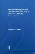 Nuclear Weapons and Cooperative Security in the 21st Century: The New Disorder