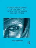 Representations of Technology in Science Fiction for Young People