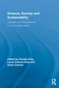 Science, Society, and Sustainability: Education and Empowerment for an Uncertain World