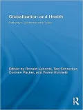 Globalization and Health: Pathways, Evidence and Policy