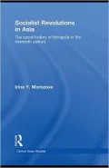 Socialist Revolutions in Asia: The Social History of Mongolia in the 20th Century