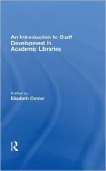 An Introduction to Staff Development in Academic Libraries