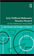 Early Childhood Mathematics Education Research: Learning Trajectories for Young Children