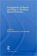 Conceptions of Space and Place in Strategic Spatial Planning
