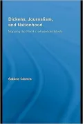 Dickens, Journalism, and Nationhood