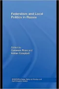 Federalism and Local Politics in Russia