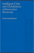 Intelligent Cities and Globalisation of Innovation Networks