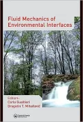 Fluid Mechanics of Environmental Interfaces