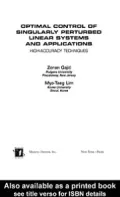 Optimal Control Of Singularly Perturbed Linear Systems And Applications