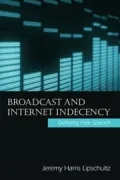 Broadcast and Internet Indecency