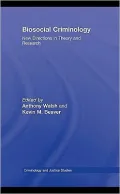 Contemporary Biosocial Criminology
