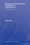 Managing Information and Knowledge in Organizations