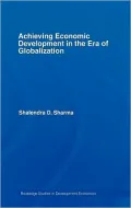Achieving Economic Development in the Era of Globalization