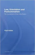 Law, Orientalism, and Postcolonialism: The Jurisdiction of the Lotus Eaters