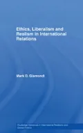 Ethics, Liberalism and Realism in International Relations