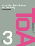 Materials, Specification and Detailing: Foundations of Building Design
