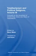 Totalitarianism and Political Religions Volume III
