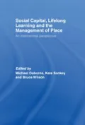 Social Capital, Lifelong Learning and the Management of Place