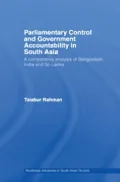 Parliamentary Control and Government Accountability in South Asia